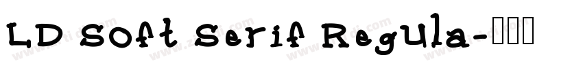 LD Soft Serif Regula字体转换